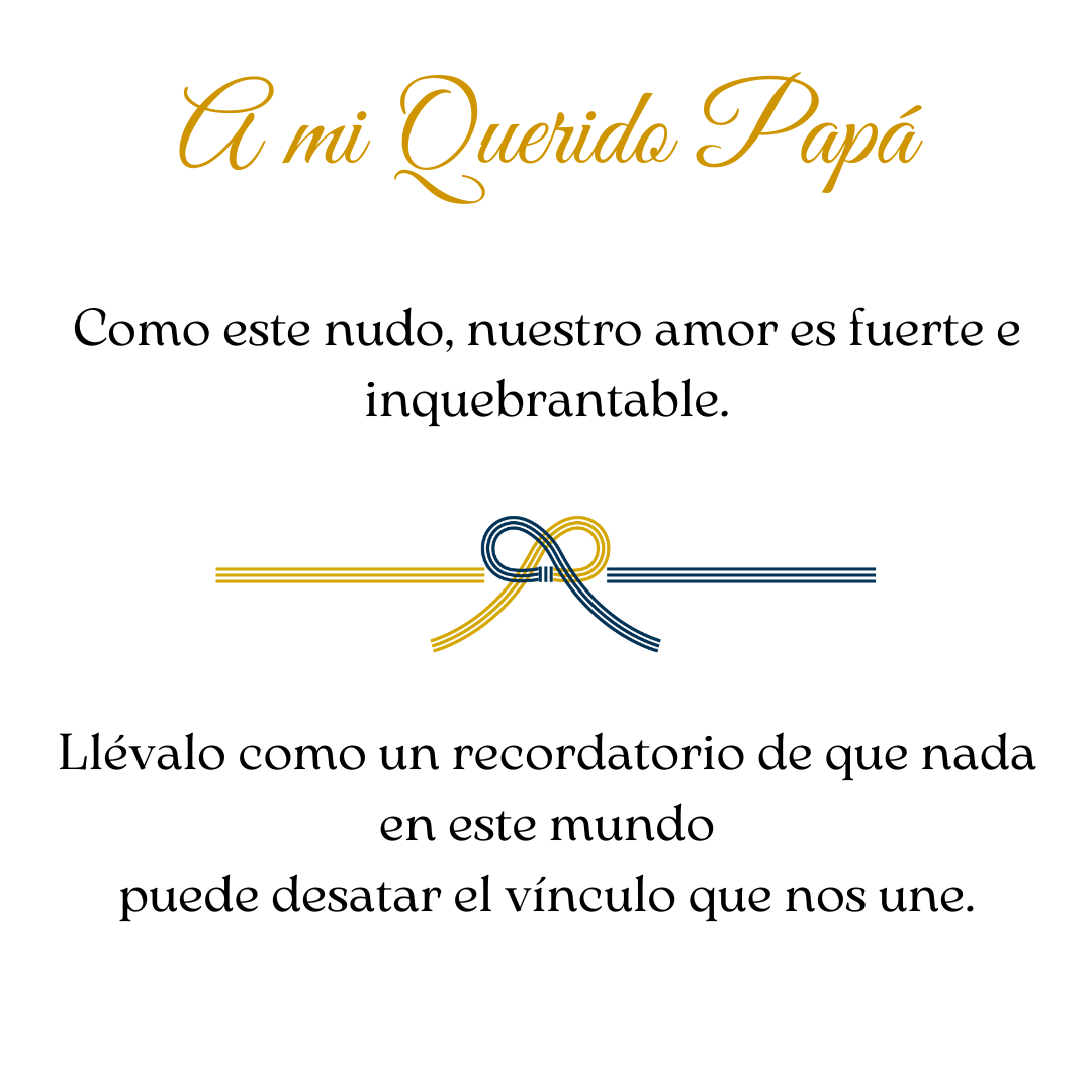 Pulsera Nudo Eterno - A mi Papá